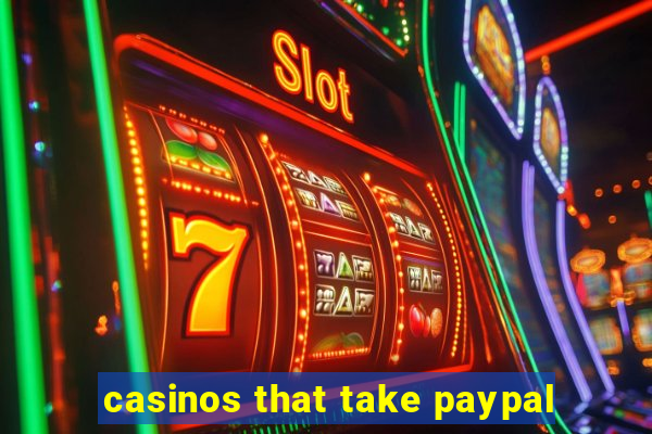 casinos that take paypal